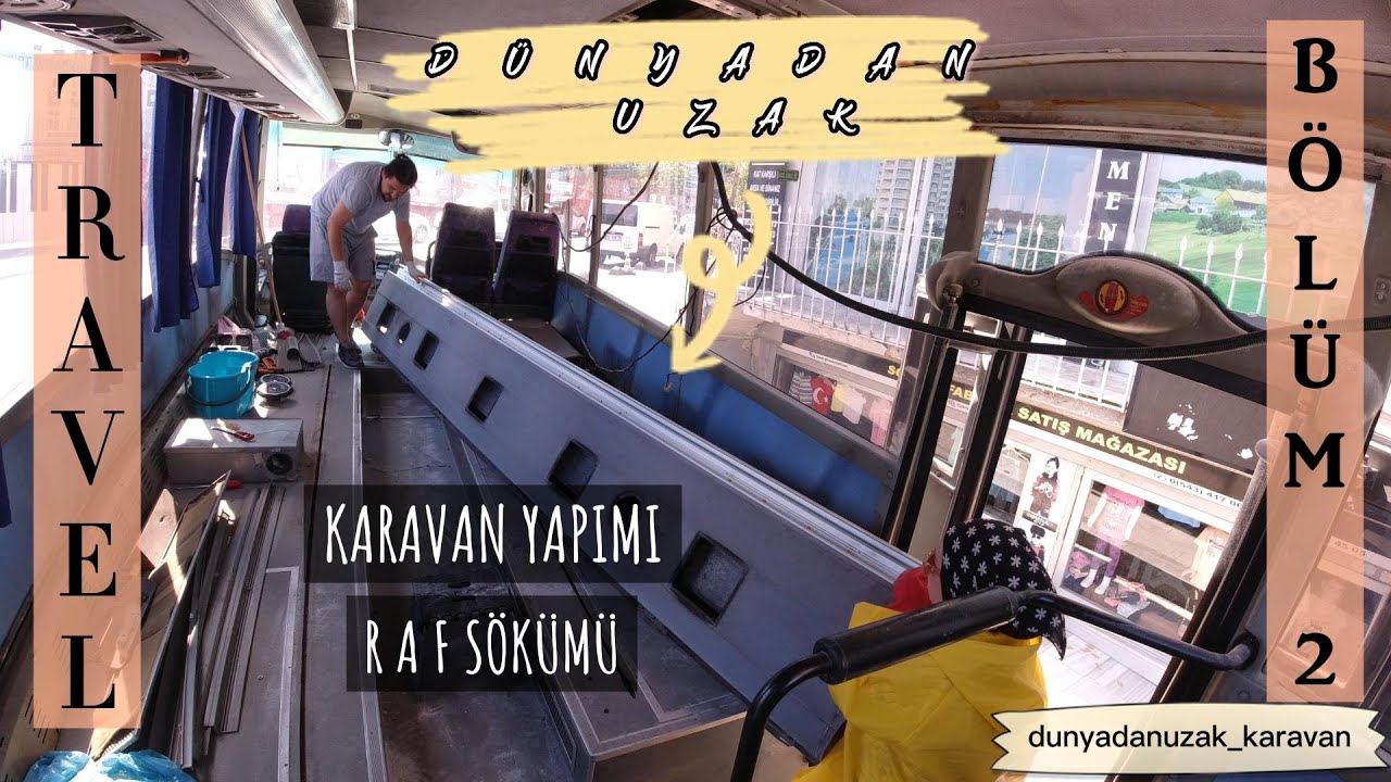 KARAVAN YAPIMI  2 | TAVAN RAFLARINI NASIL SÖKTÜK ? | IVECO EUROBUS | CARAVAN DESİGN