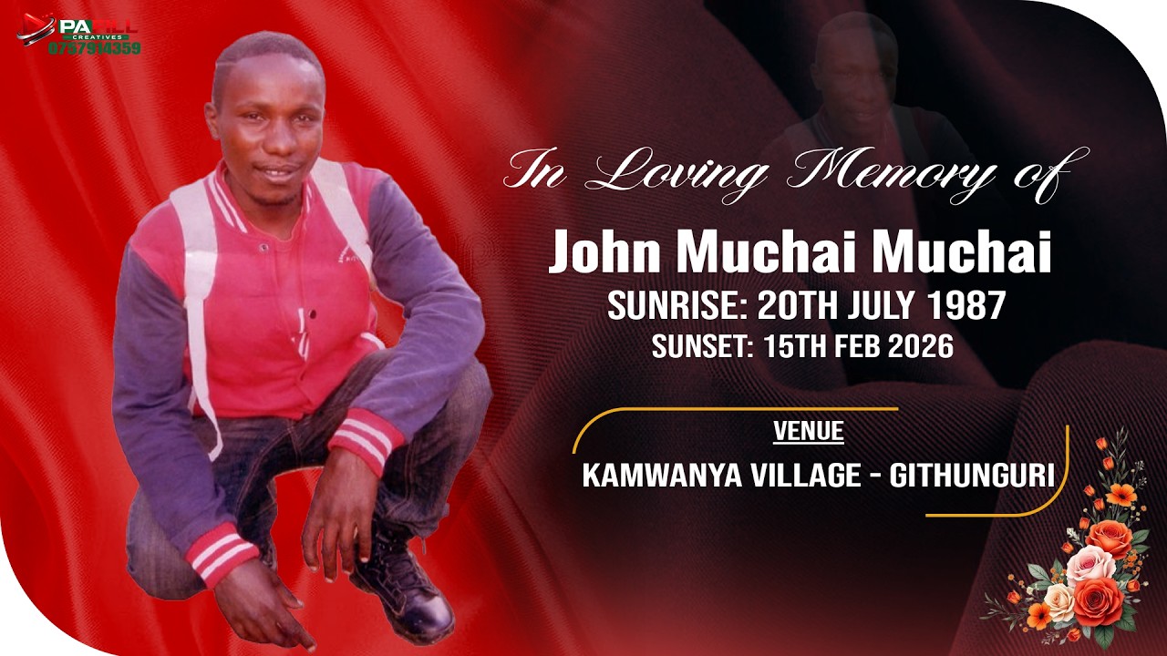 In Loving Memory of John Muchai Muchai