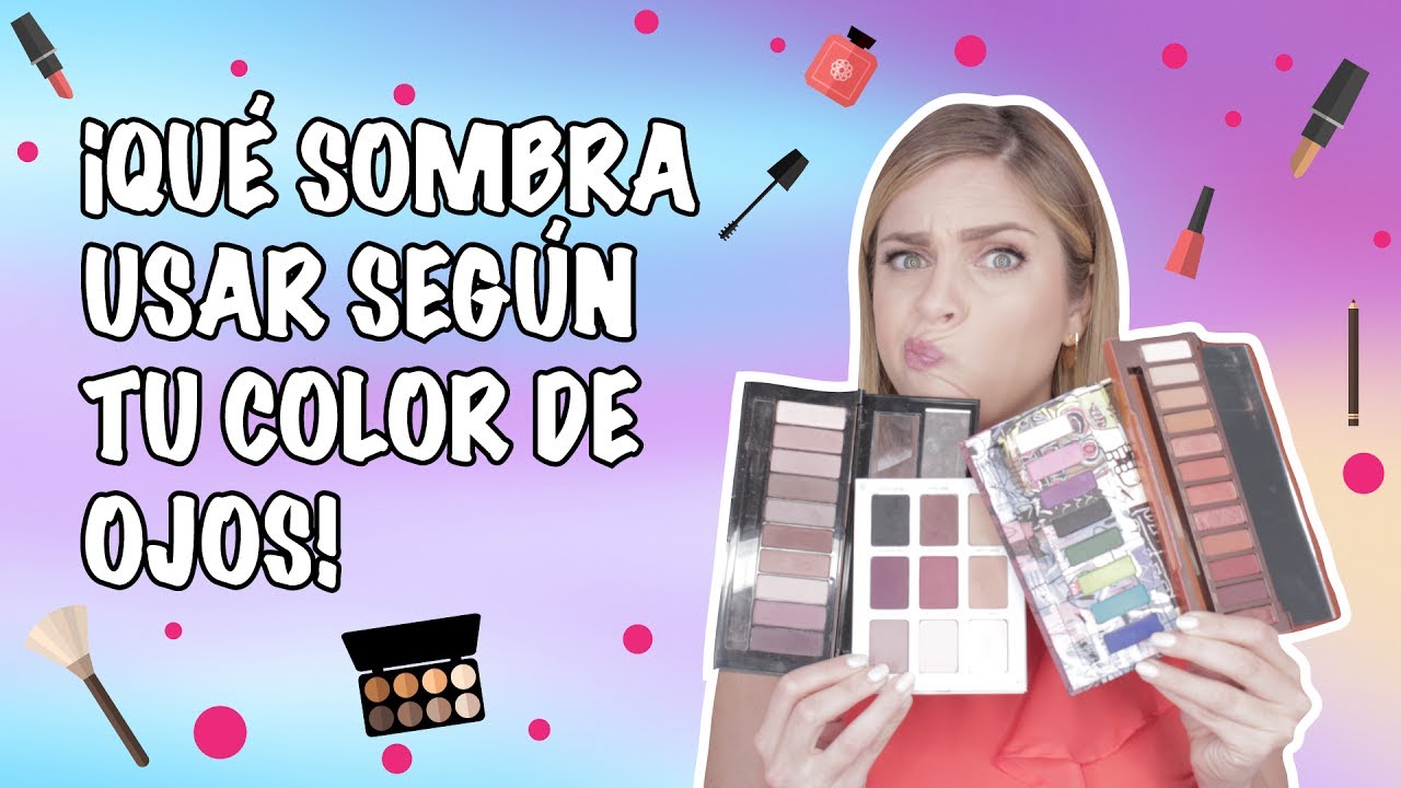 ¡QUÉ SOMBRA USAR SEGÚN TU COLOR DE OJOS!