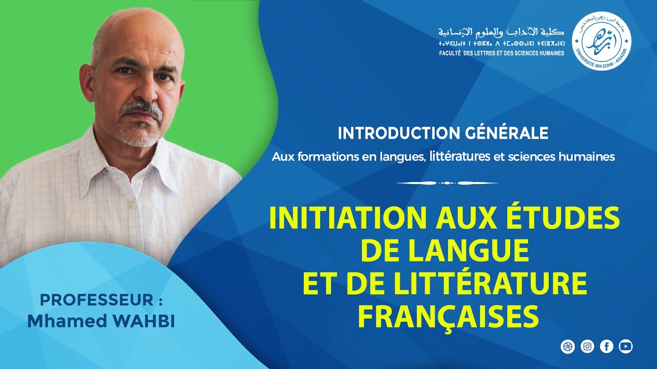 INTRODUCTION GÉNÉRALE -Initiation aux études de langue et de littérature françaises-Pr. Mhamed WAHBI