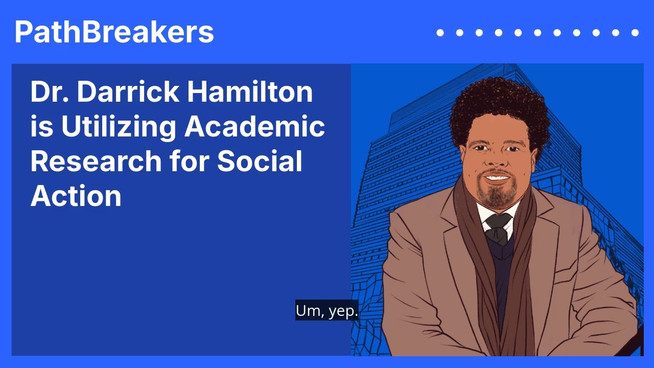 PathBreakers podcast: How Dr. Darrick Hamilton Uses Academic Research for Social Action