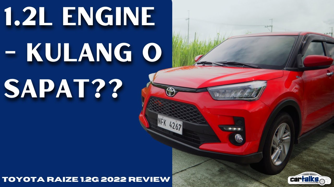Toyota Raize 1.2 G 2022 - Ang Sweet Spot sa Lahat ng Raize Variants? | Car Talks PH
