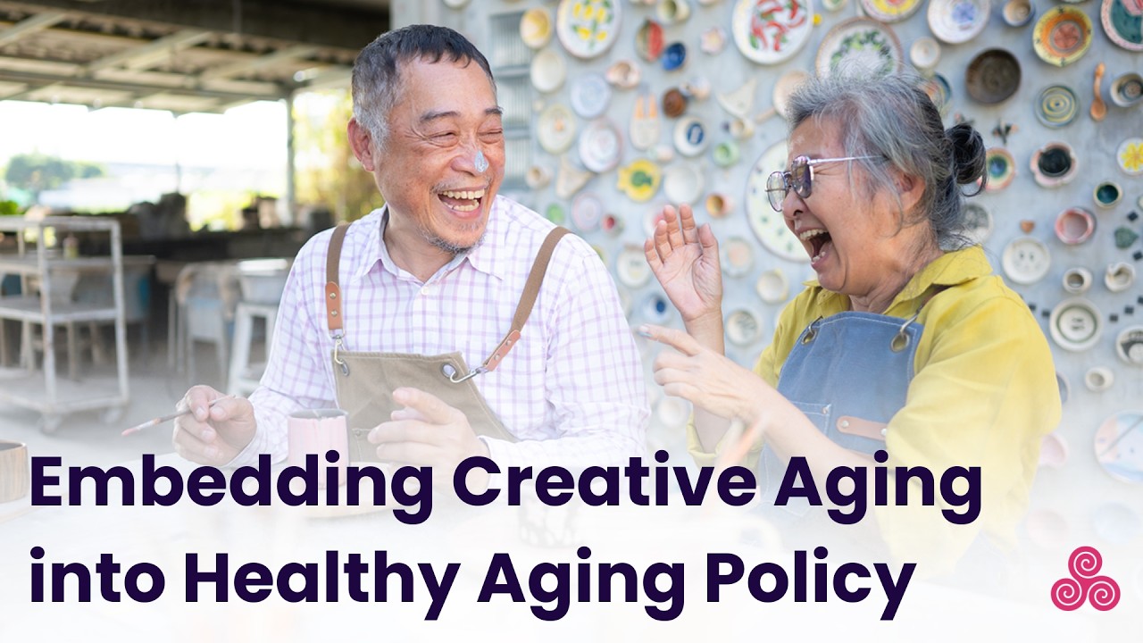 Embedding Creative Aging into the Healthy Aging Ecosystem Convo