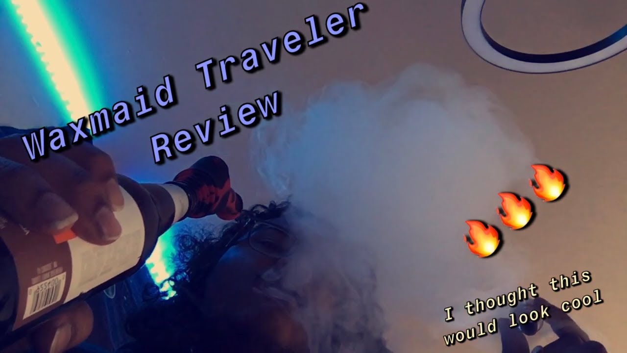 Waxmaid Traveler Review