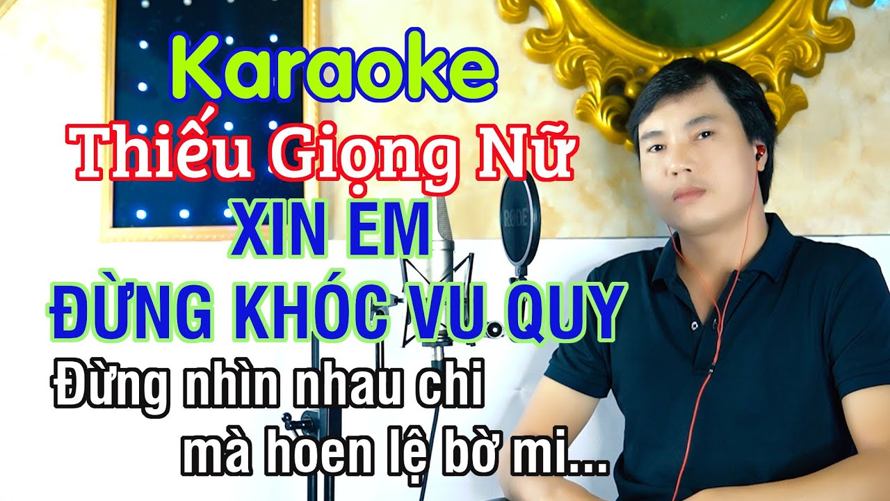 Xin Em Đừng Khóc Vu Quy ✔ Karaoke Thiếu Giọng Nữ ► Song Ca Với Trung Dũng ❖ Thiết TV