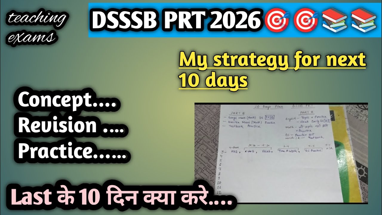 DSSSB PRT 2026 | Last ke 10 Din | Meri Strategy | Selection Focus Plan