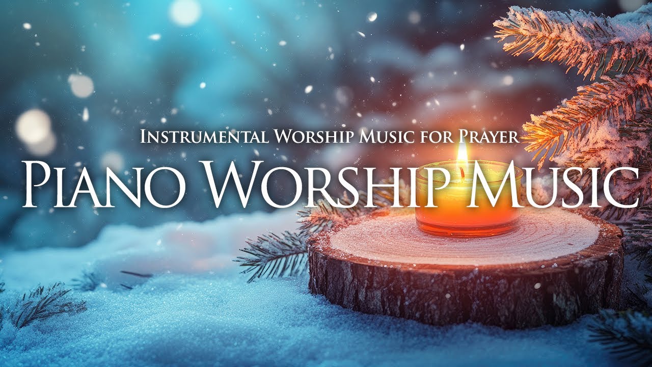 PIANO WORSHIP MUSIC | Gentle Worship Instrumental-Soothing Healing Music for Deep Spiritual Comfort