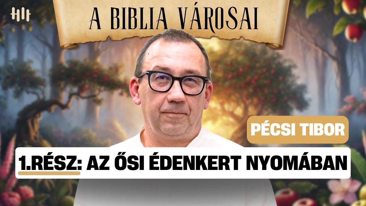 Ma is megtalálható az Édenkert? 🏞️ - A BIBLIA VÁROSAI 1. RÉSZ
