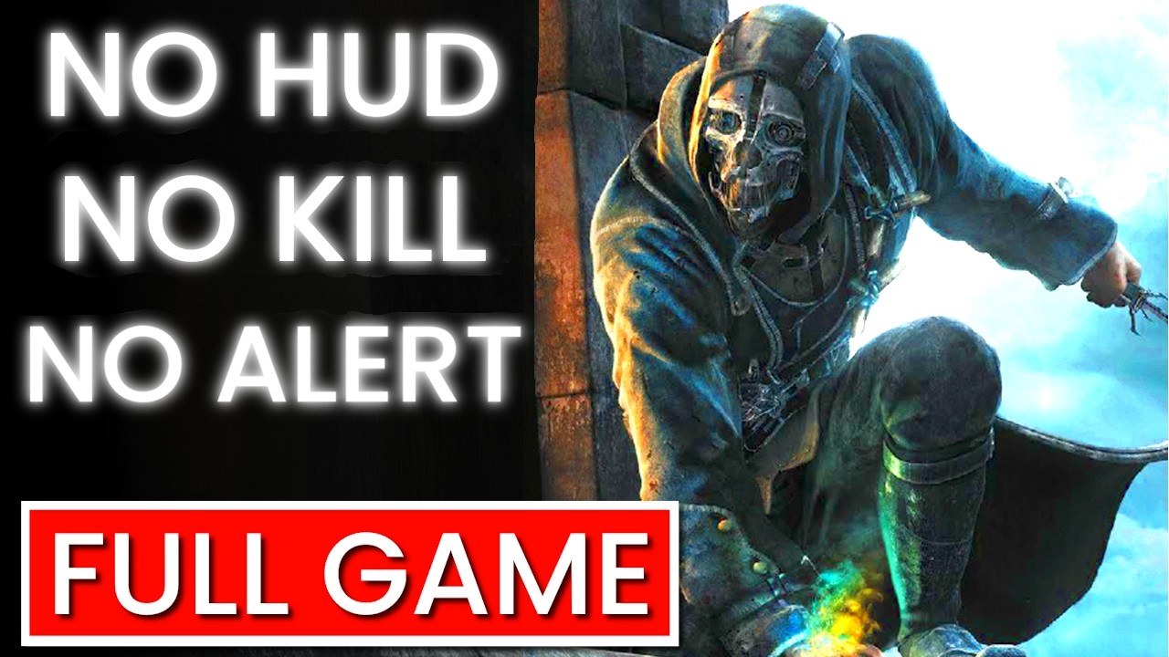 Dishonored Full Game Ghost + Clean Hands Without Commentary