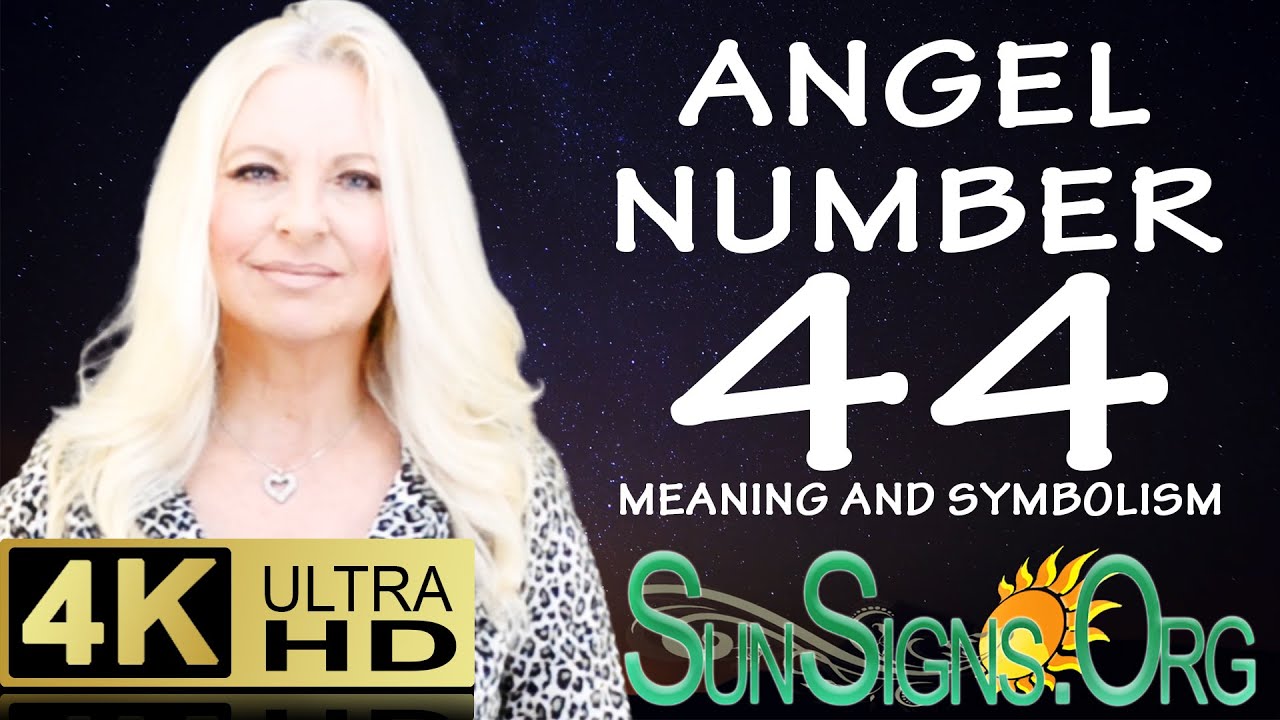 ⭐️💫 Angel Number 44 Meaning And Symbolism - 4️⃣4️⃣ - SunSigns.Org