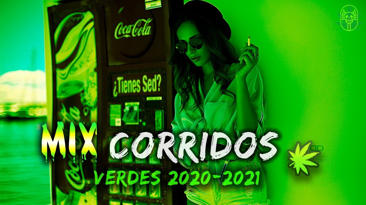 🍁 PUROS CORRIDOS VERDES TUMBADOS 2021 🟢 CORRIDOS VERDES MIX 🚬 Junior H, Natanael Cano,Justin Morales