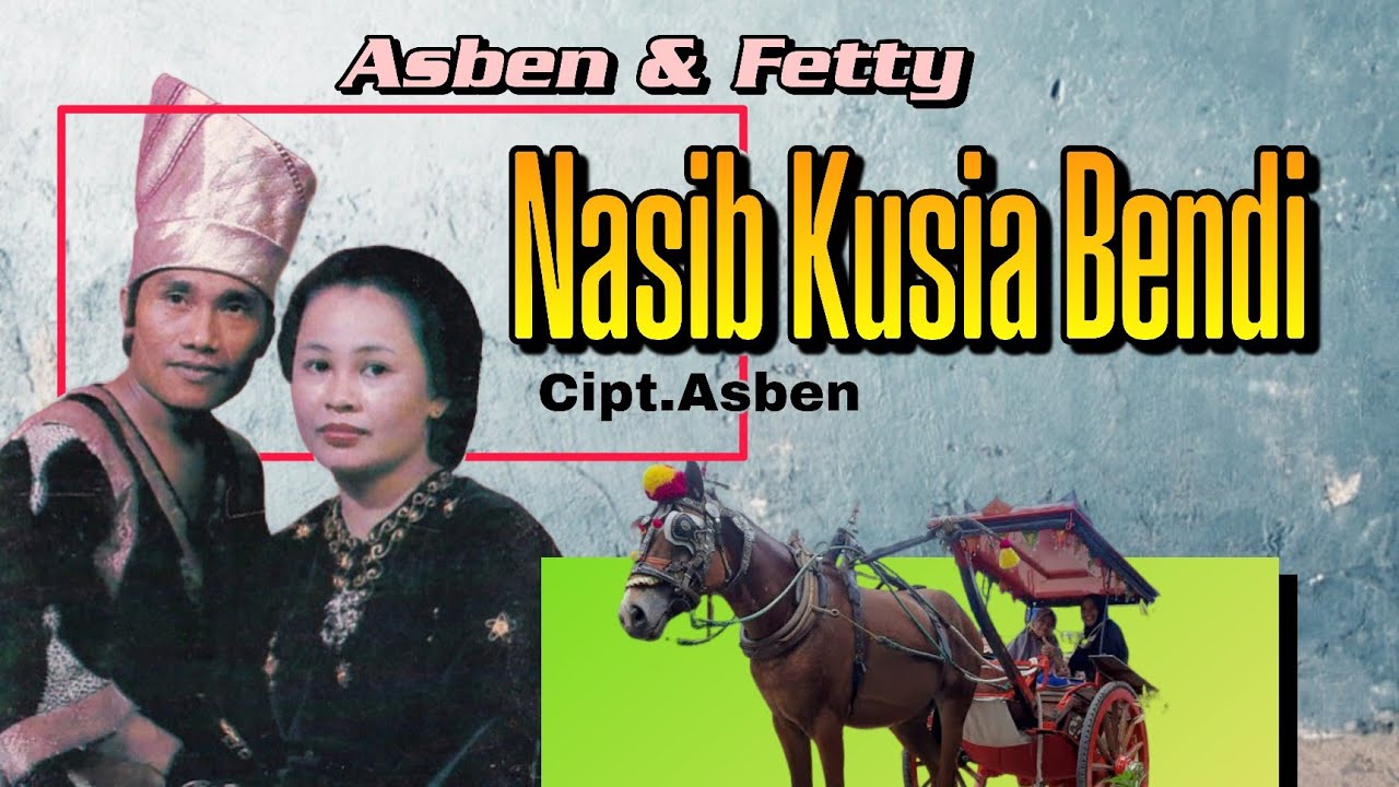 Nasib Kusia Bendi ▶️ Asben & Fetty (Lagu Minang Lamo)