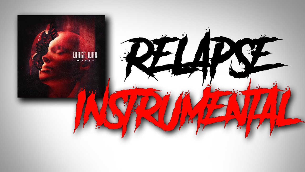 Wage War Relapse Instrumental