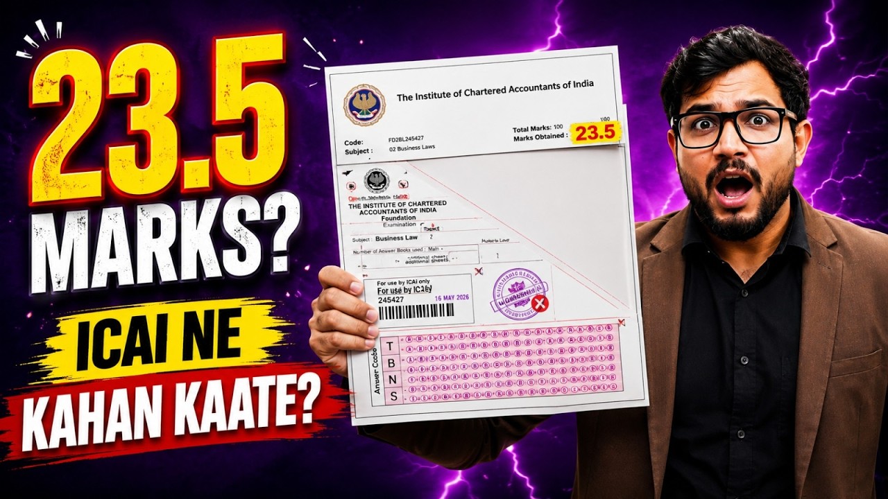 23.5 Marks in CA Foundation Law? 😳 ICAI Ne Marks Kahan Kaate? (Real ICAI Checked Paper Analysis)
