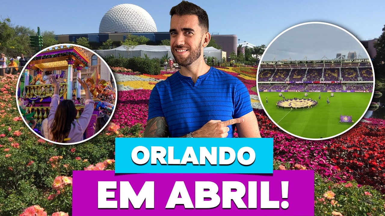 ORLANDO EM ABRIL! Clima, lotação e tudo o que você precisa saber!