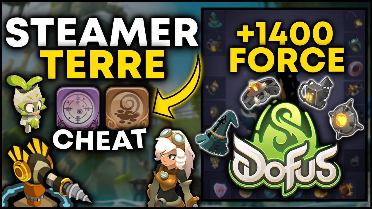 STEAMER TERRE +1400 FORCE SUR DOFUS 3 !