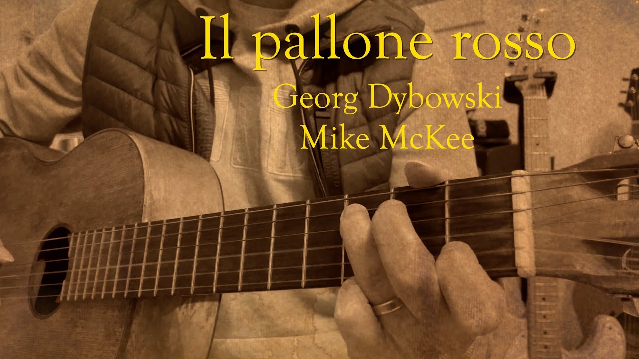 Il pallone rosso - Georg Dybowski & Mike McKee