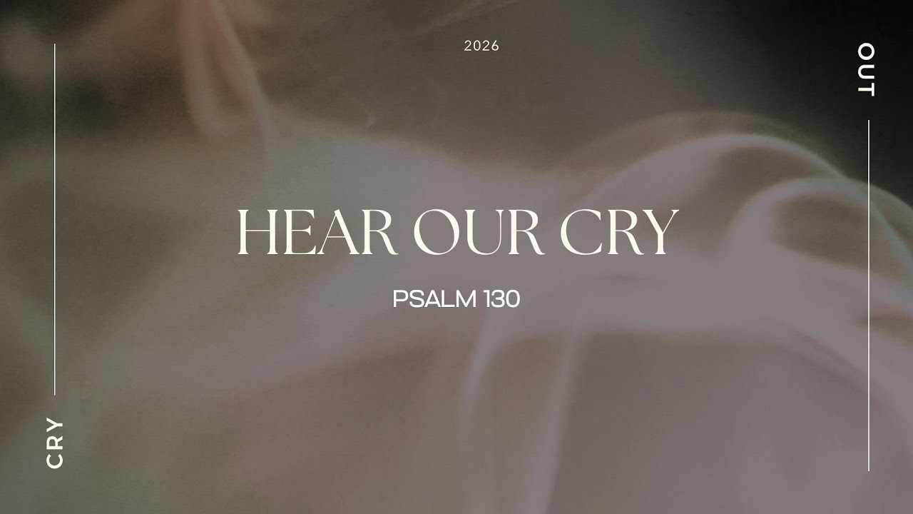 Hear Our Cry with Rev Dr Chua Chung Kai (1045am, 18 Jan 2026)