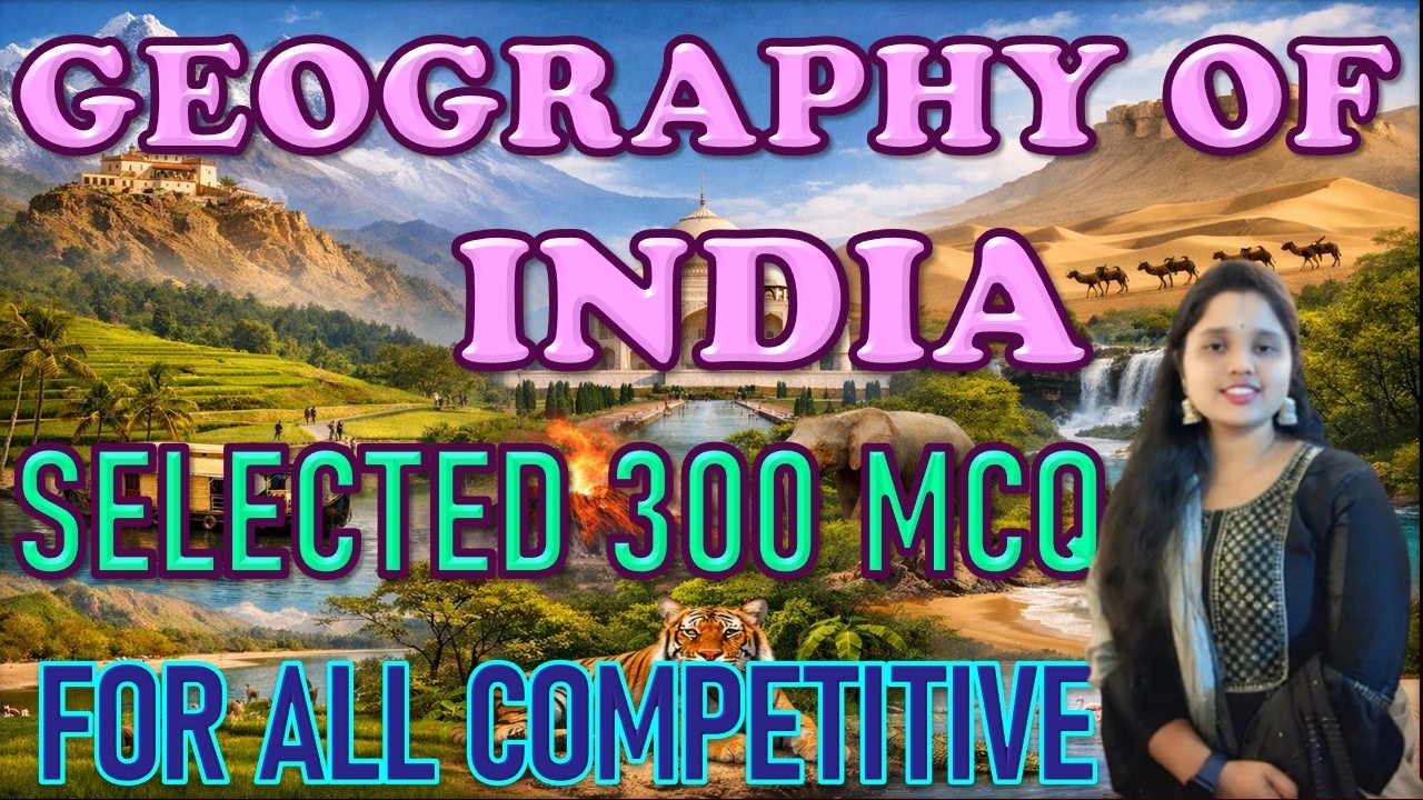 Geography Of India |Complete Geography Of India | Selected MCQ Of India's Geography 🎯
