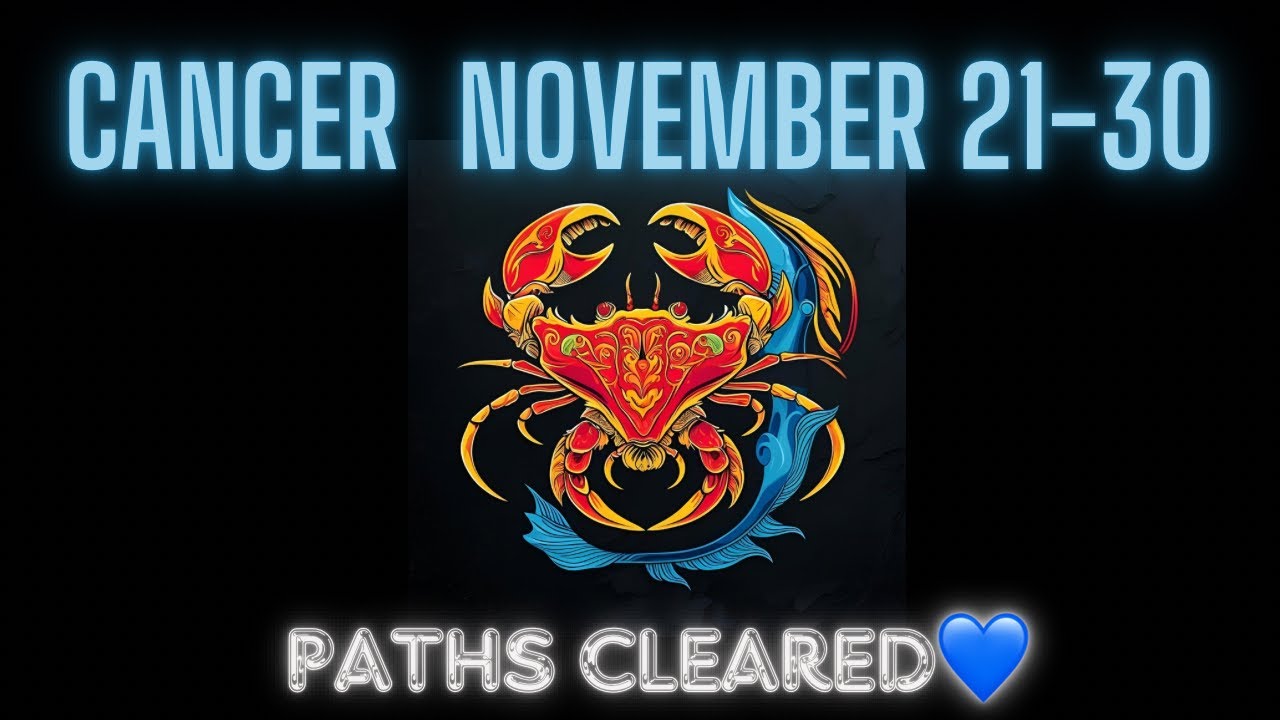Cancer November 21–30 | A Powerful Change You Can’t Ignore!