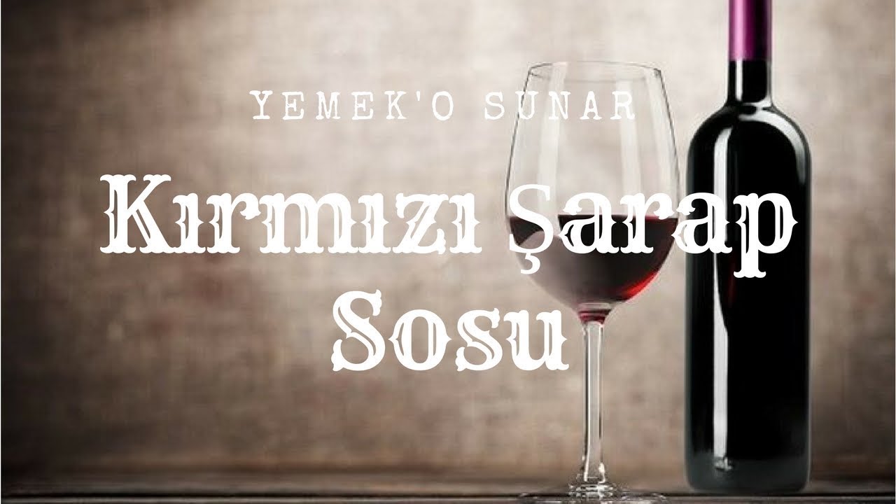 Kirmizi Sarap Sosu nasil yapilir?