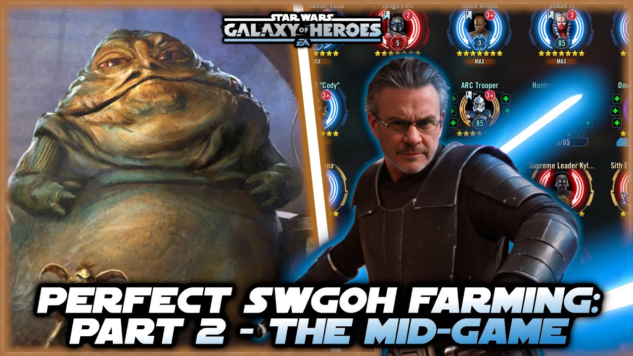 The Perfect Farming Guide for Star Wars Galaxy of Heroes - Part 2: The Mid-Game!