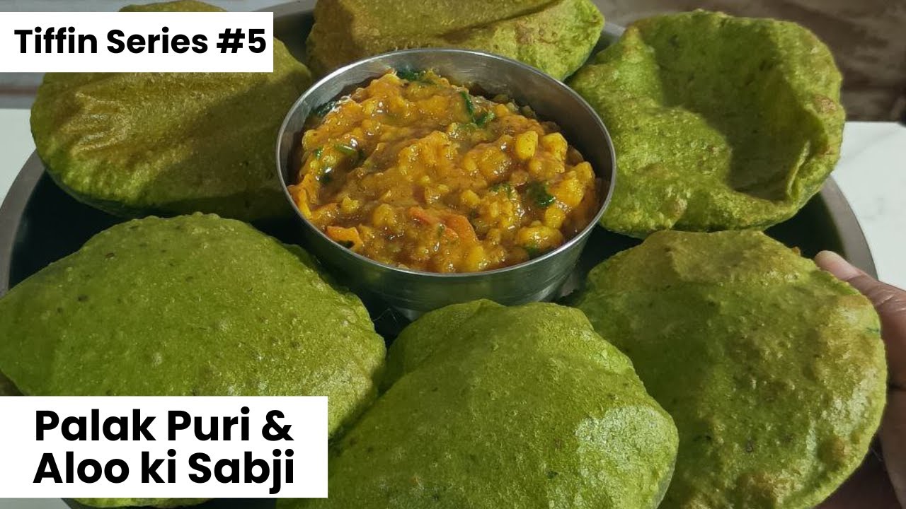 Tiffin Series # 5 | Palak Puri & Halwayi Style Aloo ki Sabji |