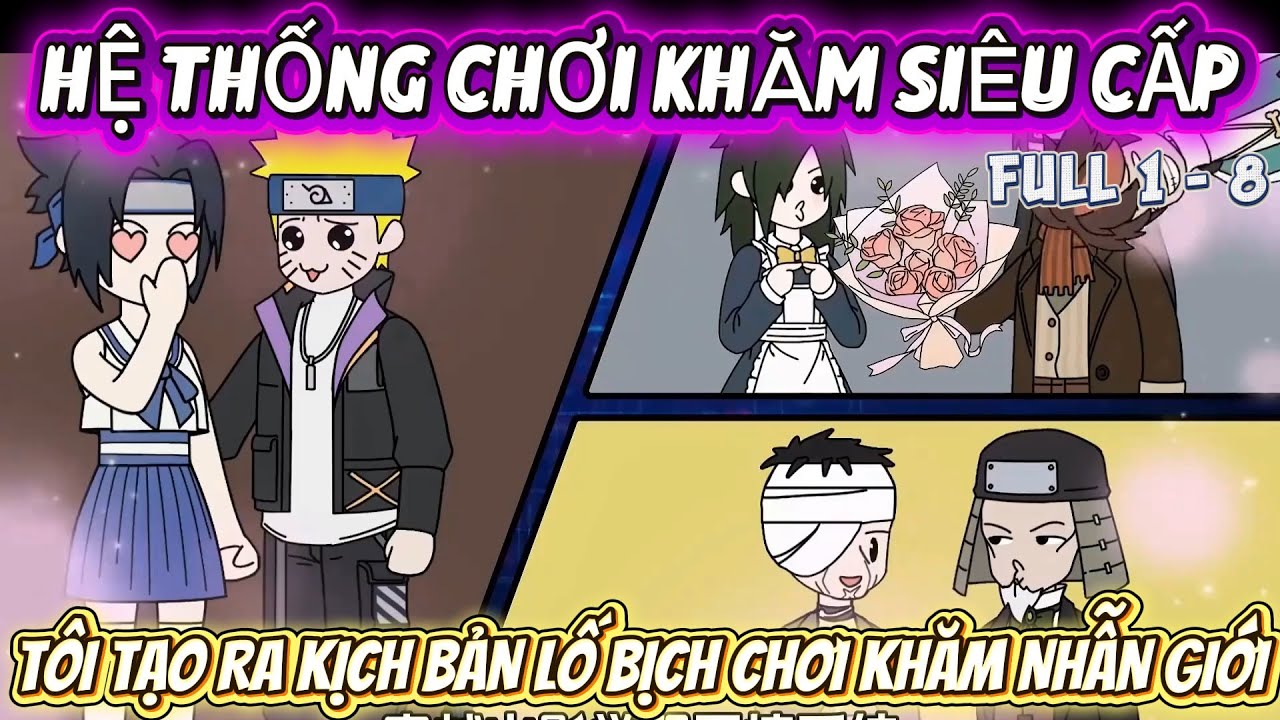 FULL 1 - 8 | HỆ THỐNG CHƠI KHĂM SIÊU CẤP - TÔI TẠO RA KỊCH BẢN LỐ BỊCH CHƠI KHĂM NHẪN GIỚI