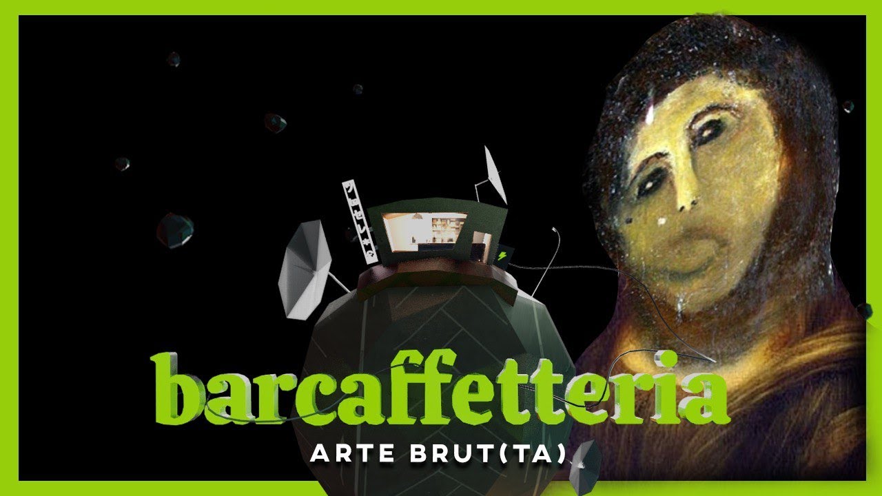 07 Arte Brut(ta) // Barcaffetteria Podcast