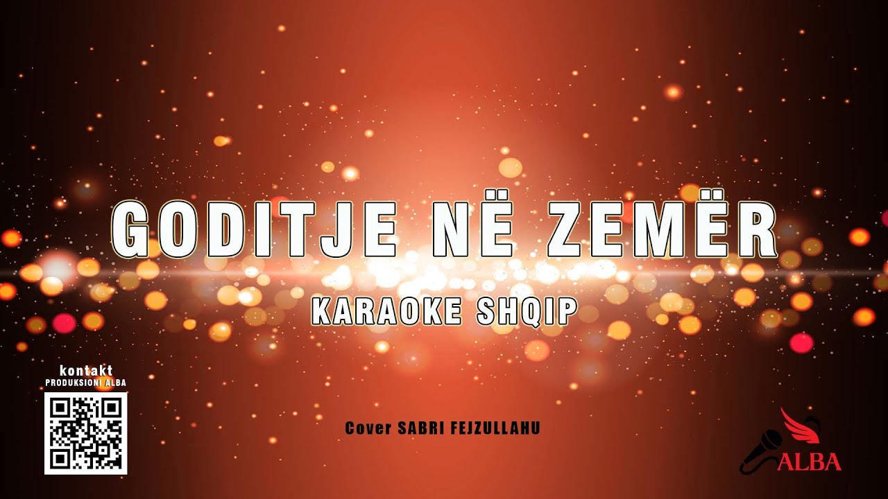 Karaoke Shqip - GODITJE NË ZEMËR (cover SABRI FEJZULLAHU)