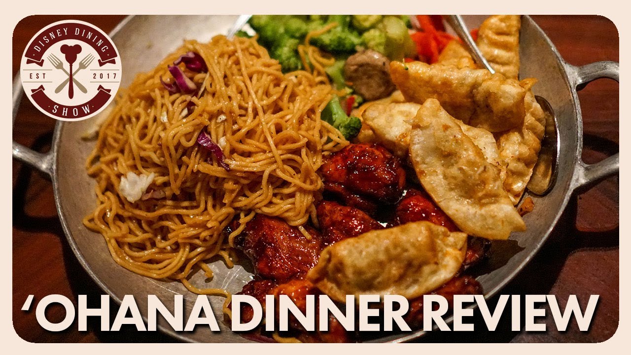 'Ohana Dinner Review | Disney Dining Show | 05/11/18