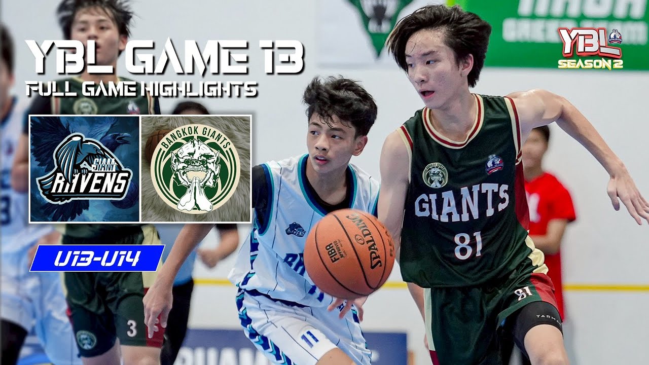 U13-U14 | Siam Ravens VS Bangkok Giants | GAME 13 Full Highlights | YBL THAILAND SEASON 2