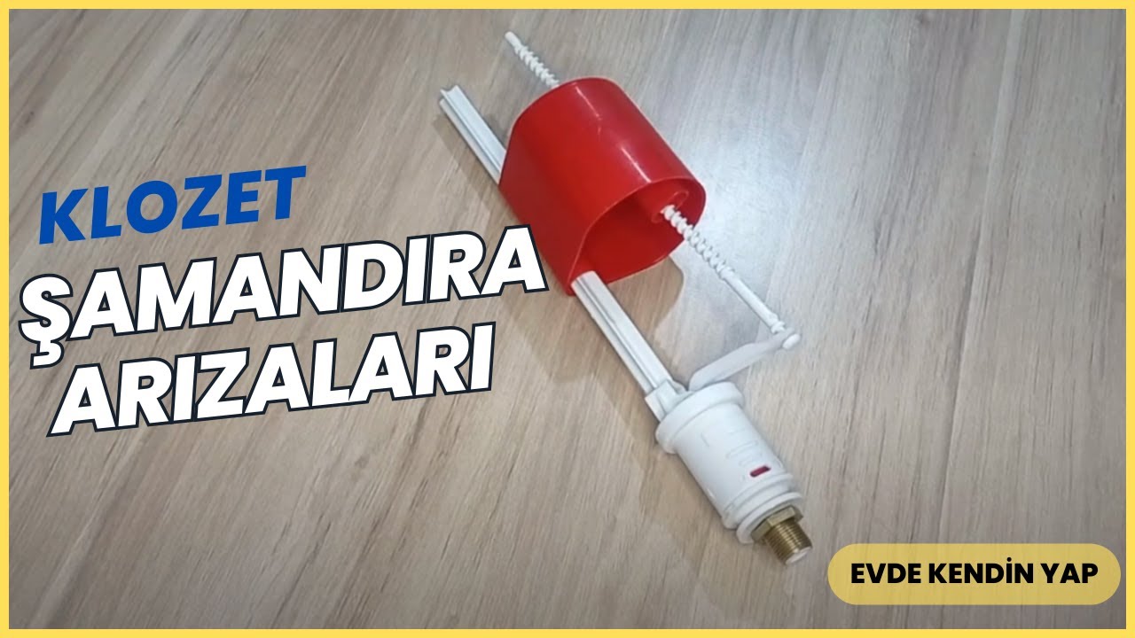 Klozet Şamandırası Neden Suyu Kesmiyor -Klozet Neden Suyu Doldurmuyor -Şamandıra Flatör  Çalışması