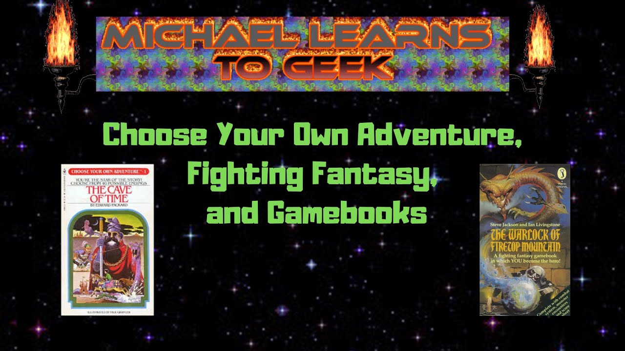 Choose Your Own Adventure, Fighting Fantasy, and Gamebooks