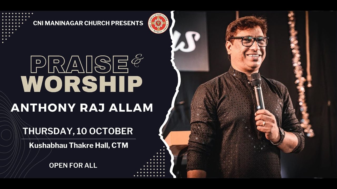 CNI Maninagar Praise And Worship || Day 8|| ANTHONY RAJ ALLAM || 10/10/2024