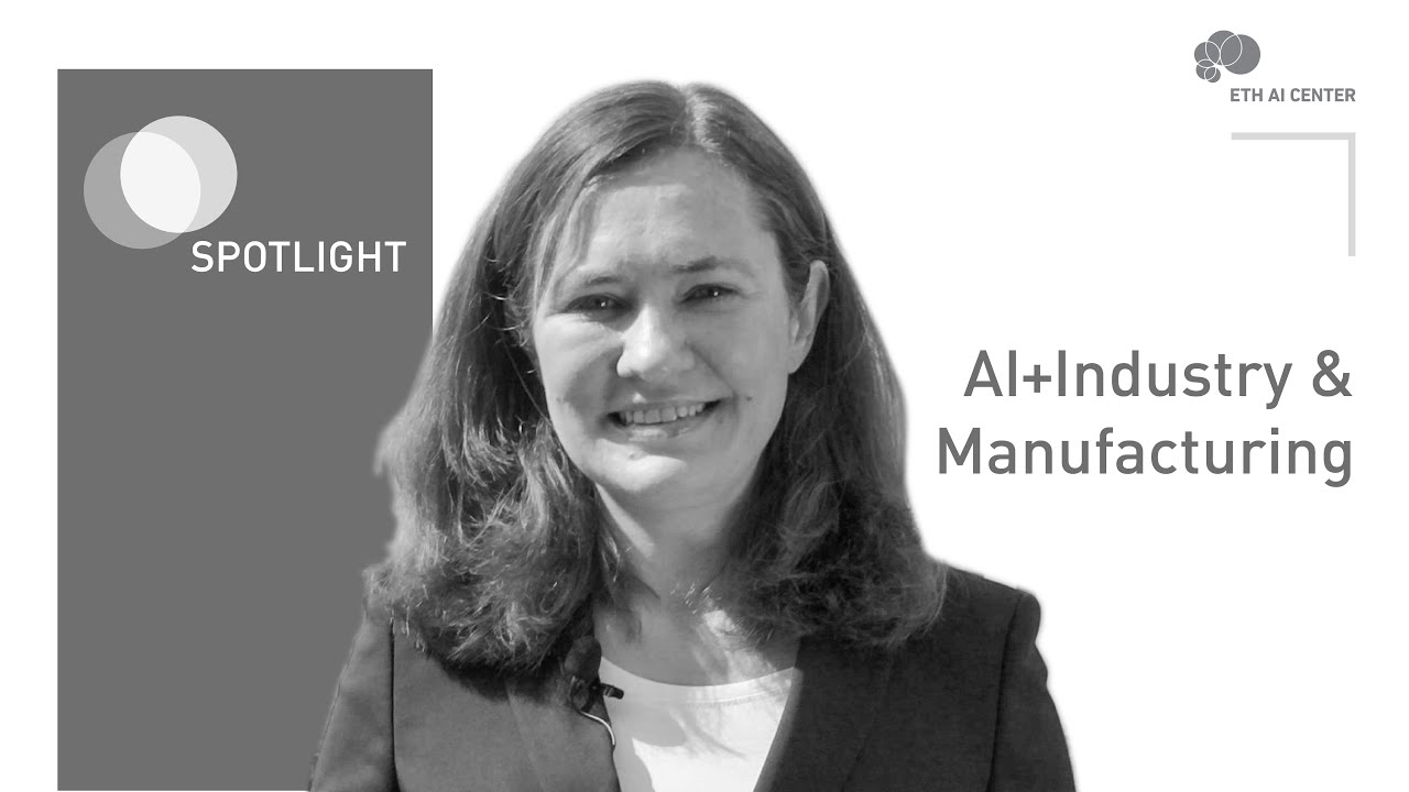 Spotlight: AI + Industry & Manufacturing with Prof. Olga Fink, Dep. of Civil, Env. and Geomatic Eng.