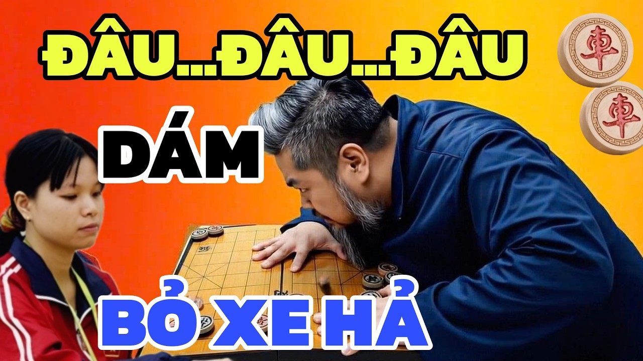 Cờ tướng - Vừa v&ocirc; g&agrave;i thế Xe Ph&aacute;o M&atilde; phế sạch Lan Hương ra đ&ograve;n qu&aacute; cao