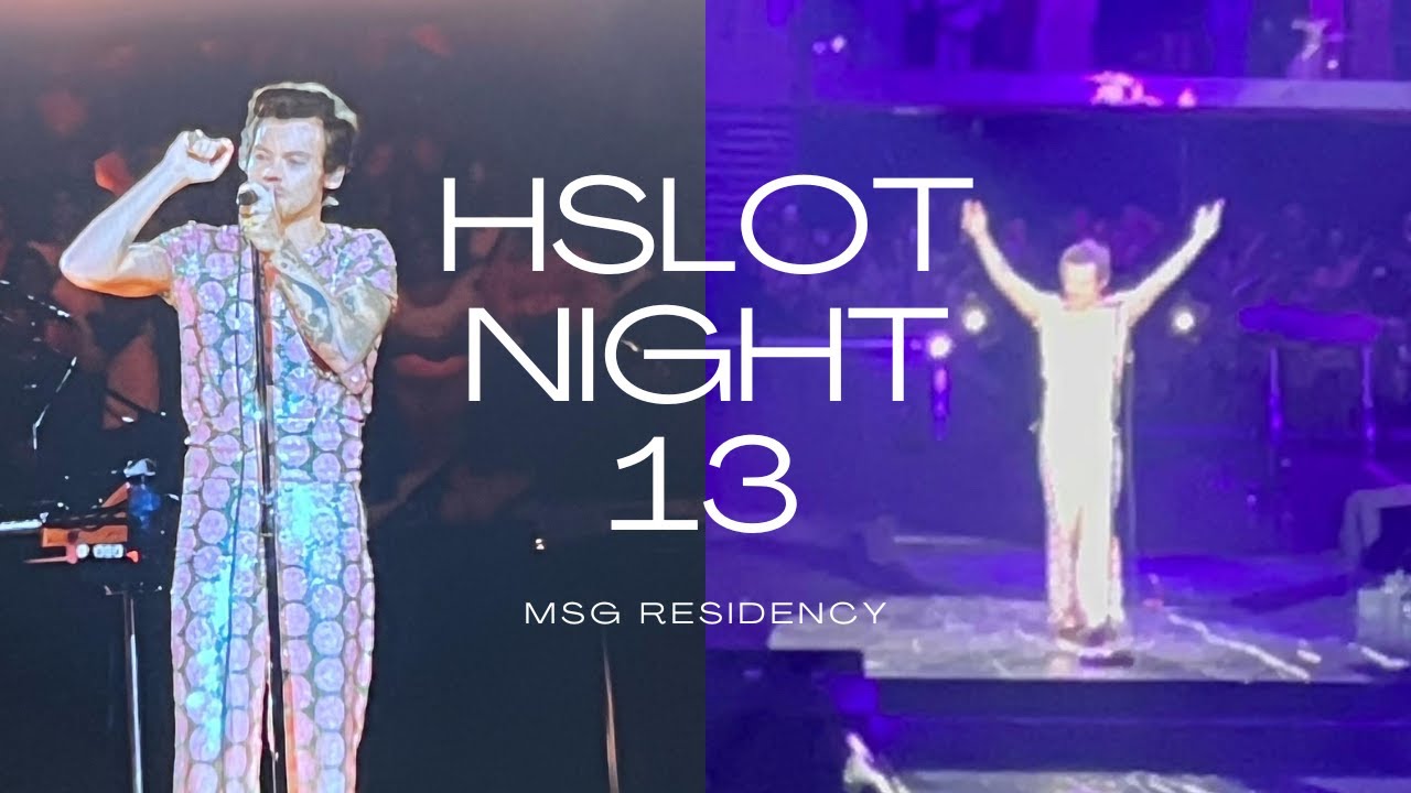HSLOT MSG Residency Night 13 Photos and Videos||Harry&rsquo;s Angel