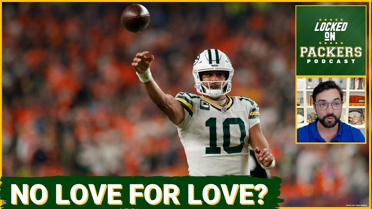 RANKINGS: Why do the CRITICISMS that stick to Jordan Love not apply to EVERY other quarterback?
