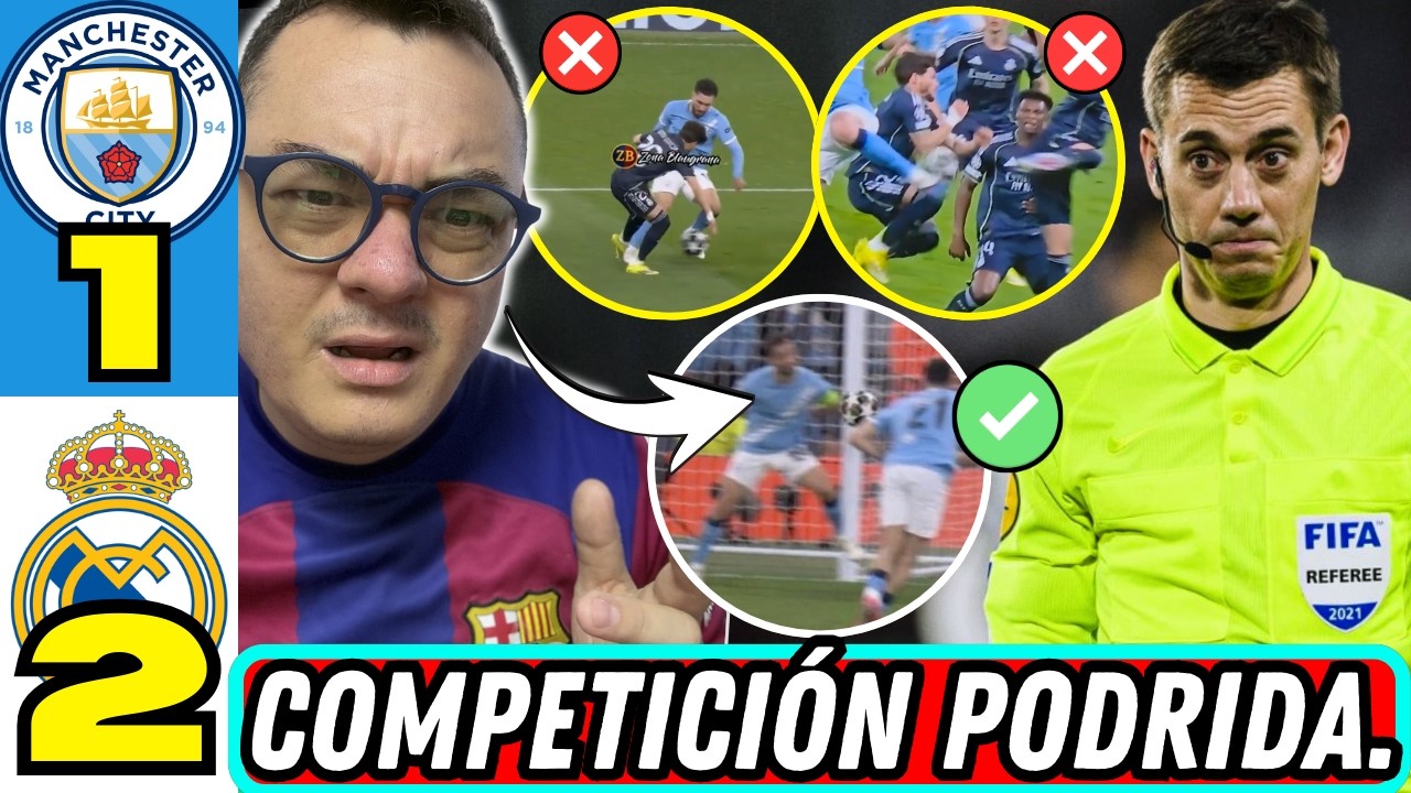 ¡ASQUEROSO! Arbitraje CRIMINAL en contra del CITY, REAL MADRID Y UEFA LA MISMA MI3RD4 SON.