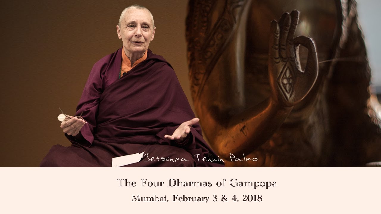 The Four Dharmas of Gampopa Session 1 of 4