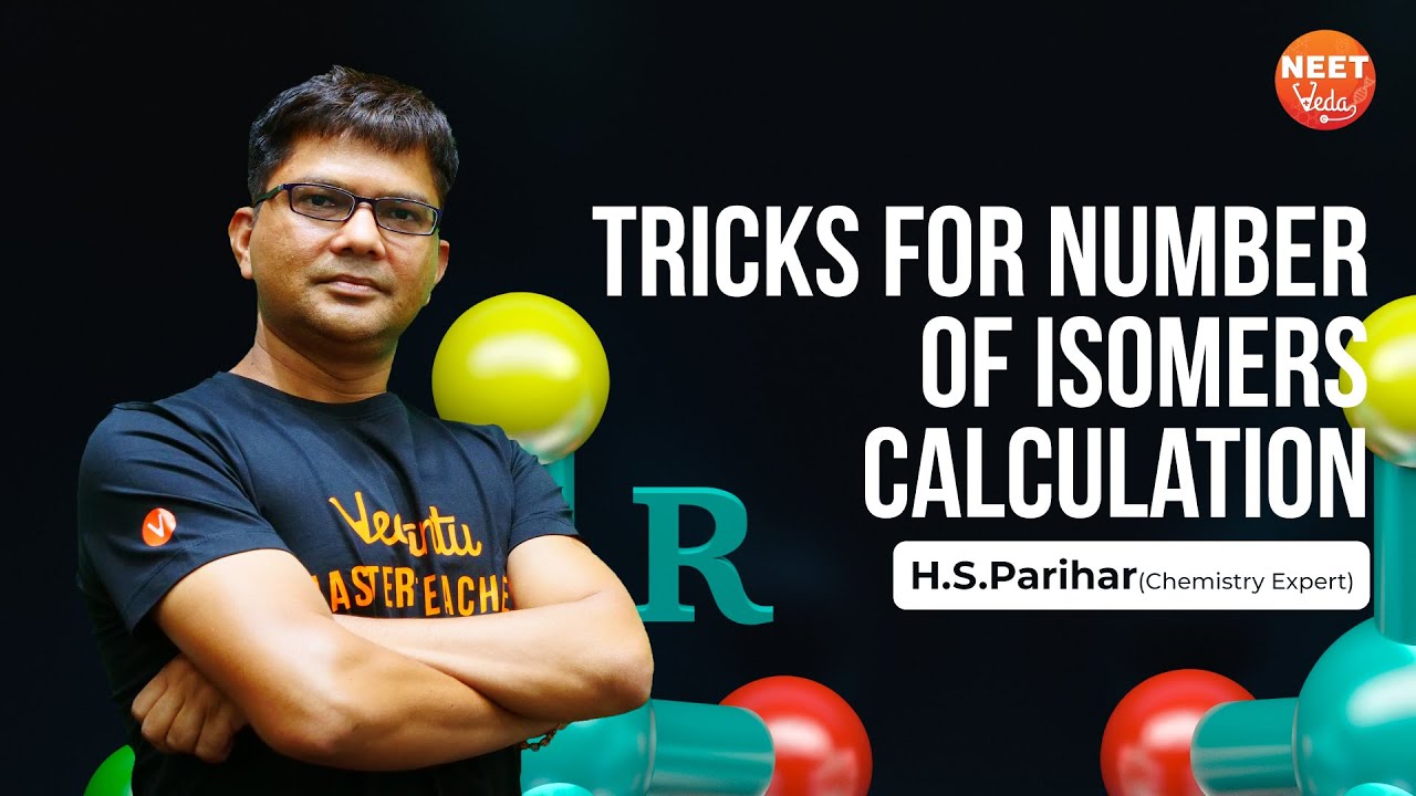 Tricks for Number of Isomers Calculation | Isomers | General Organic Chemistry | NEETVeda