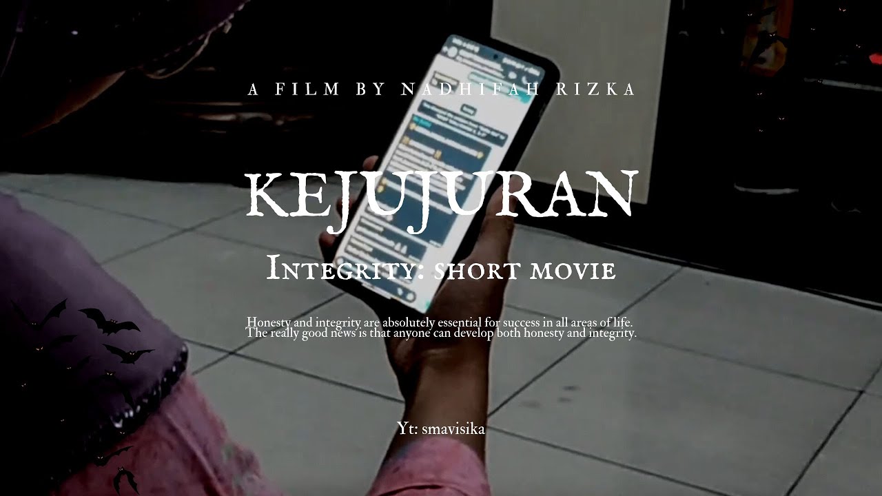 KEJUJURAN - Film Pendek Integritas