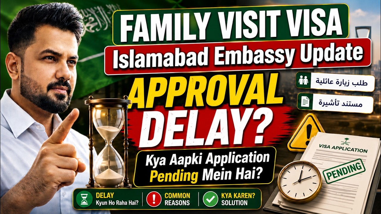 Family Visit Visa Approval Delay | Kya Aapki Application Pending Mein Hai? Latest Update