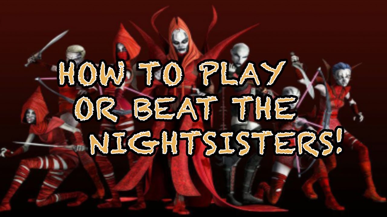 How to Counter Nightsisters [1st try]