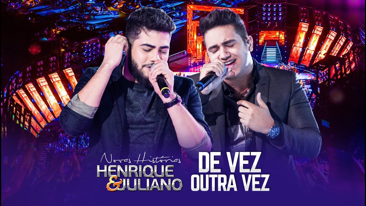 Henrique e Juliano - De Vez Outra Vez - DVD Novas Hist&oacute;rias - Ao vivo em Recife