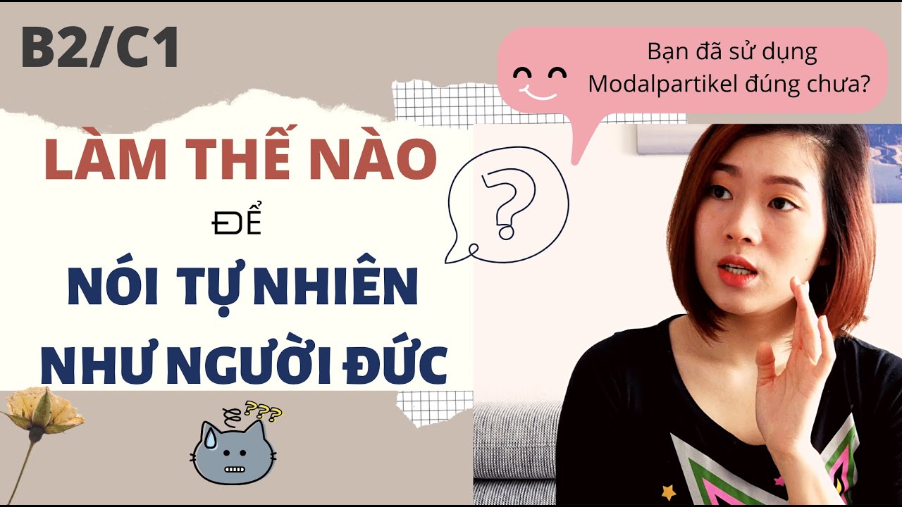12 WICHTIGSTE MODALPARTIKEL - GIAO TIẾP TIẾNG ĐỨC TỰ NHIÊN! (B2/C1)