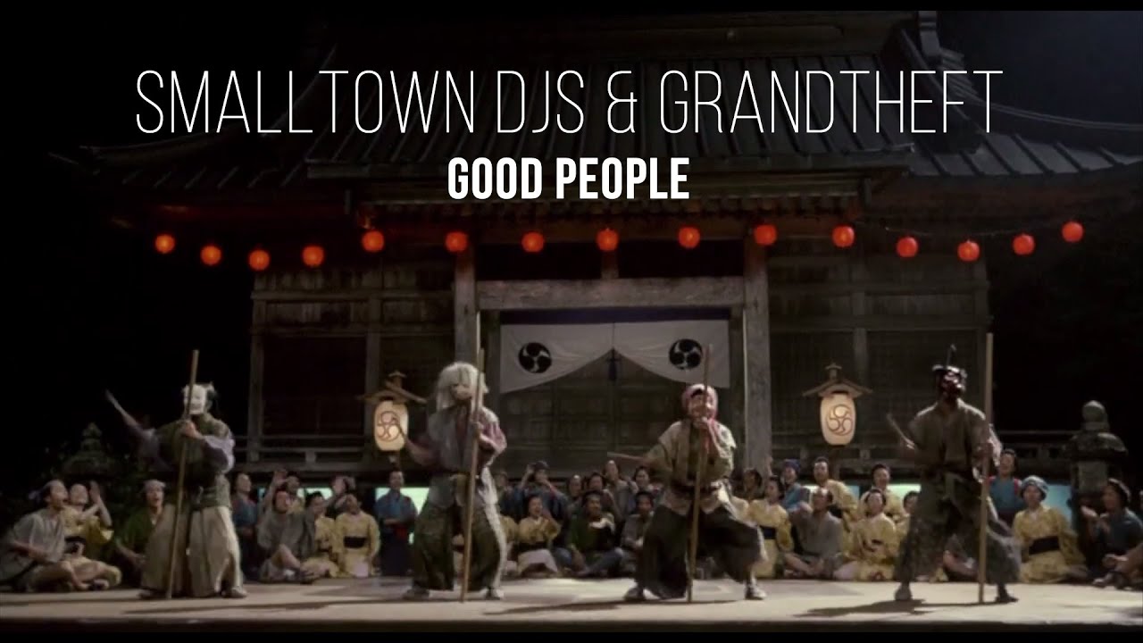 Smalltown DJs & Grandtheft - Good People