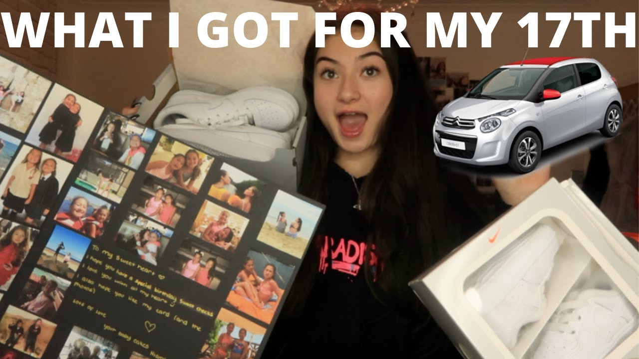 what i got for my 17th birthday