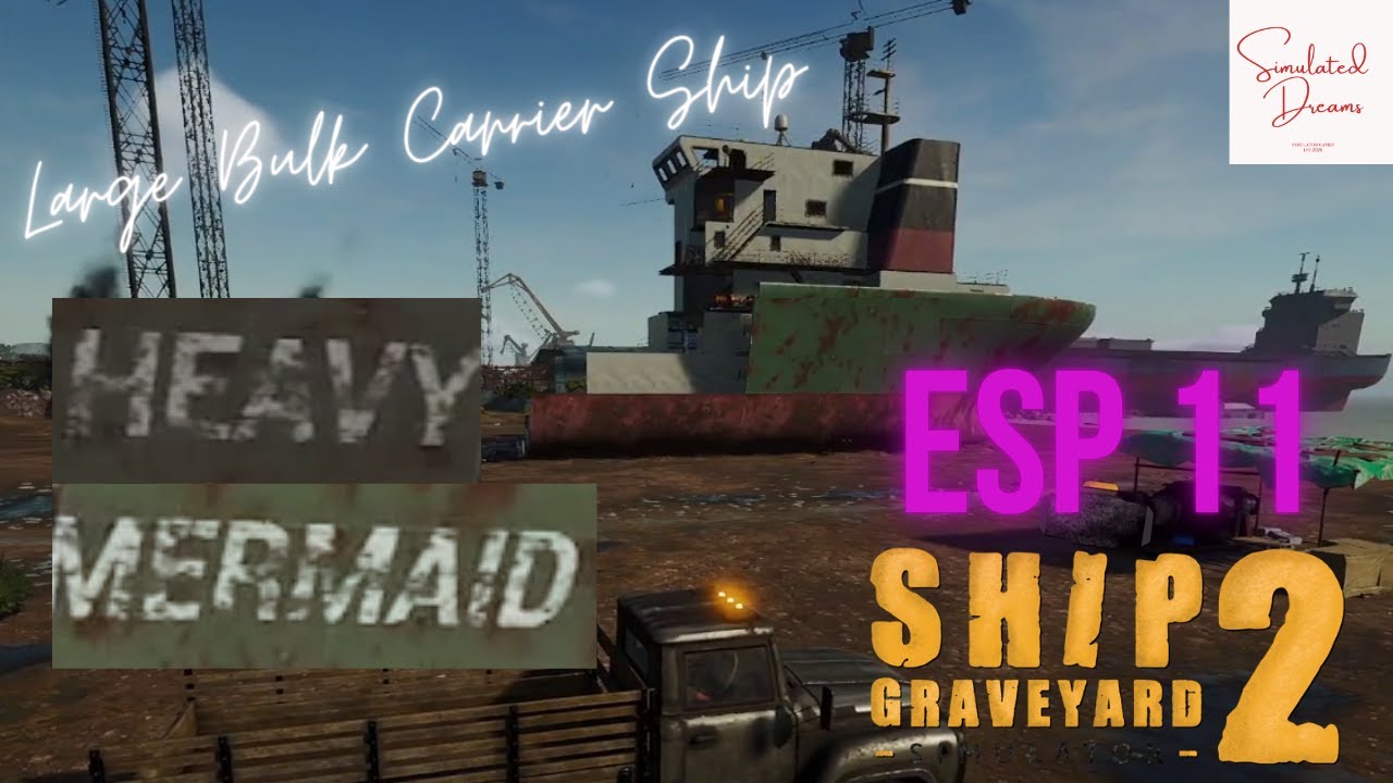 Ship Graveyard Simulator 2 | Heavy Mermaid | ESP 11